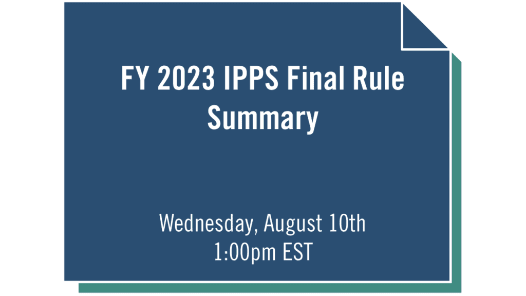 [CPE] WEBINAR FY 2023 IPPS Final Rule Summary