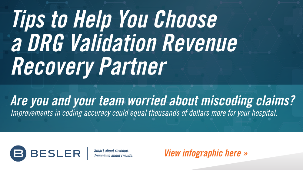 BESLER Infographic: Tips to Help You Choose a DRG Validation Revenue Recovery Partner