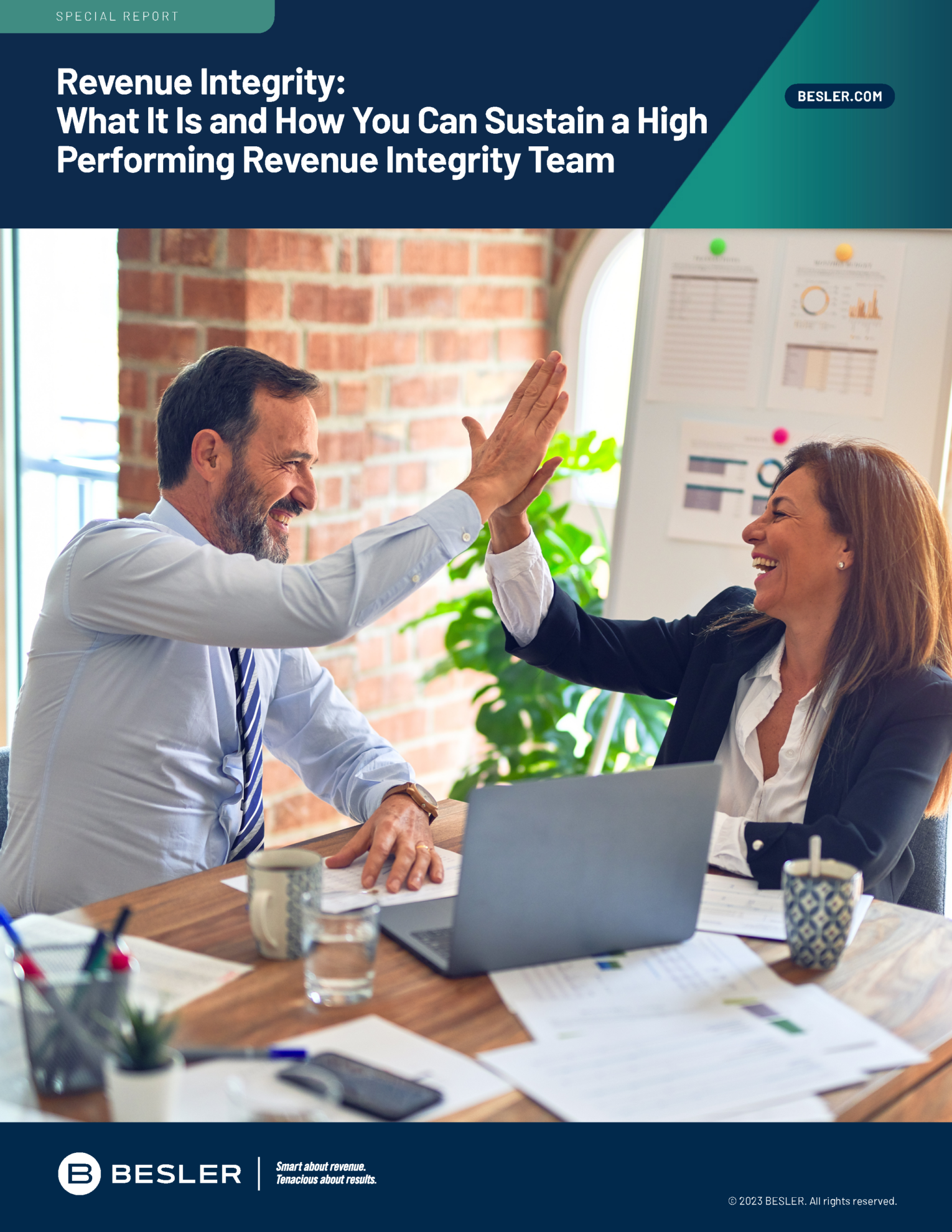 BESLER Special Report Revenue Integrity-What It Is and How You Can Sustain a High Performing Revenue Integrity Team