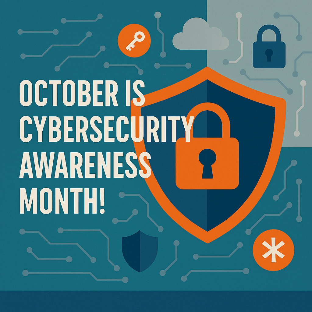 October is Cybersecurity Awareness Month