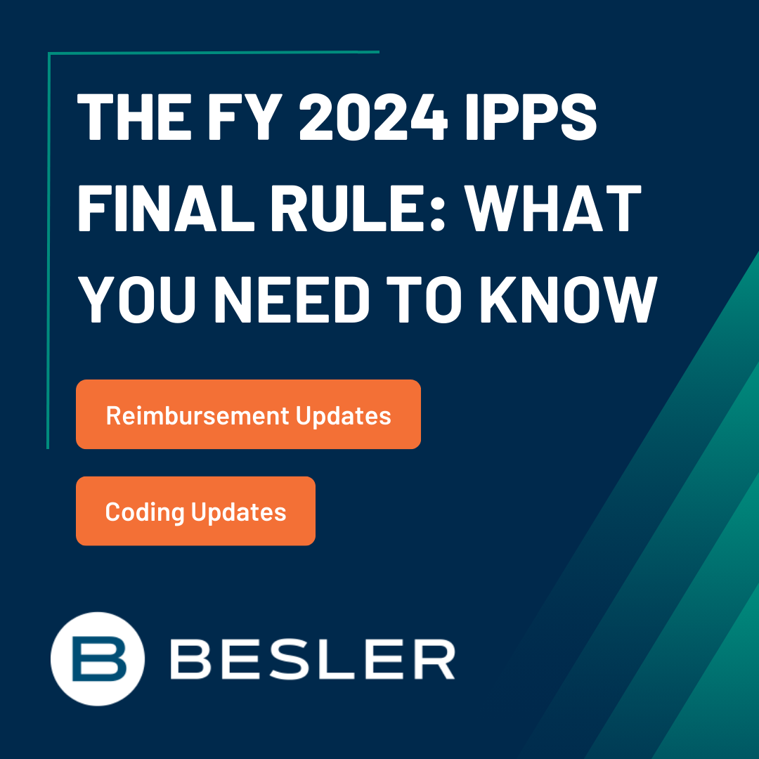 FY 2024 IPPS Final Rule - What You Need to Know