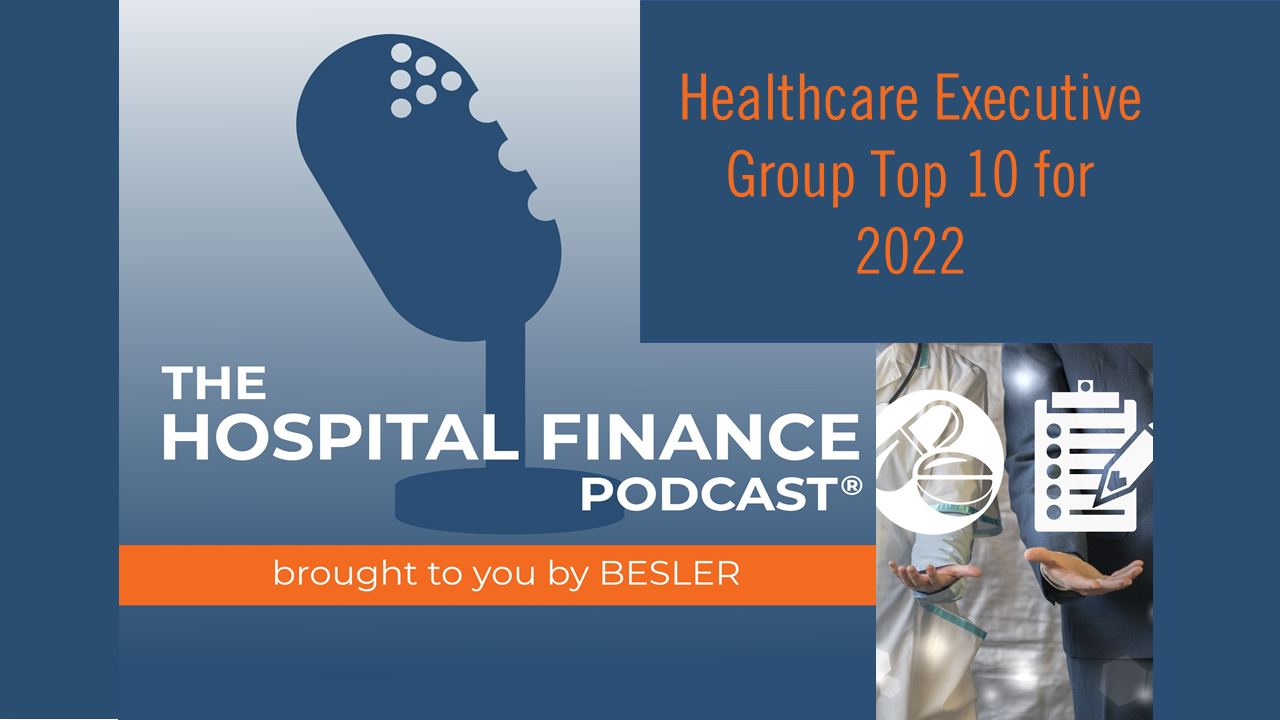HFP317 Healthcare Executive Group Top 10 for 2022.graphic