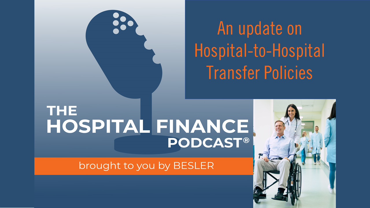 An Update on Hospital-to-Hospital Transfer Policies [PODCAST]
