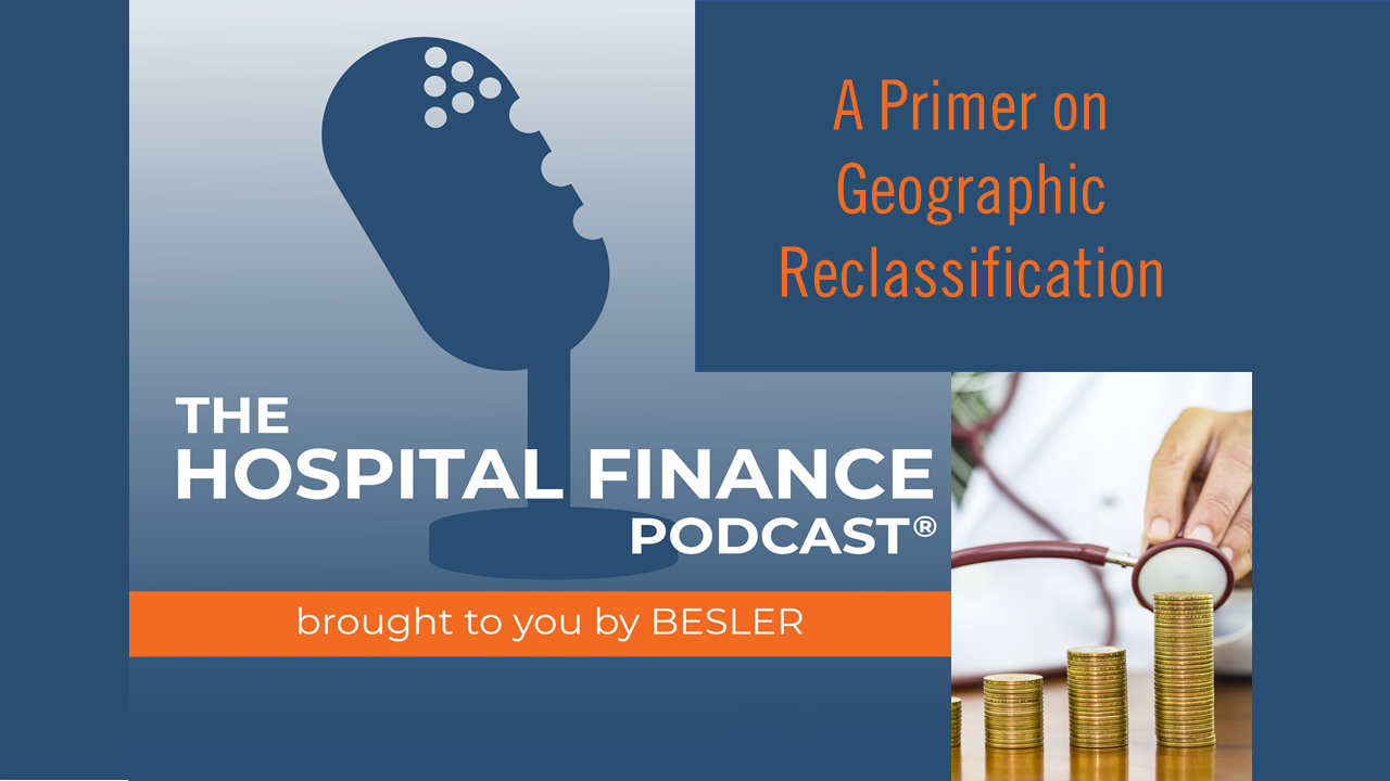 A Primer on Geographic Reclassification [PODCAST]