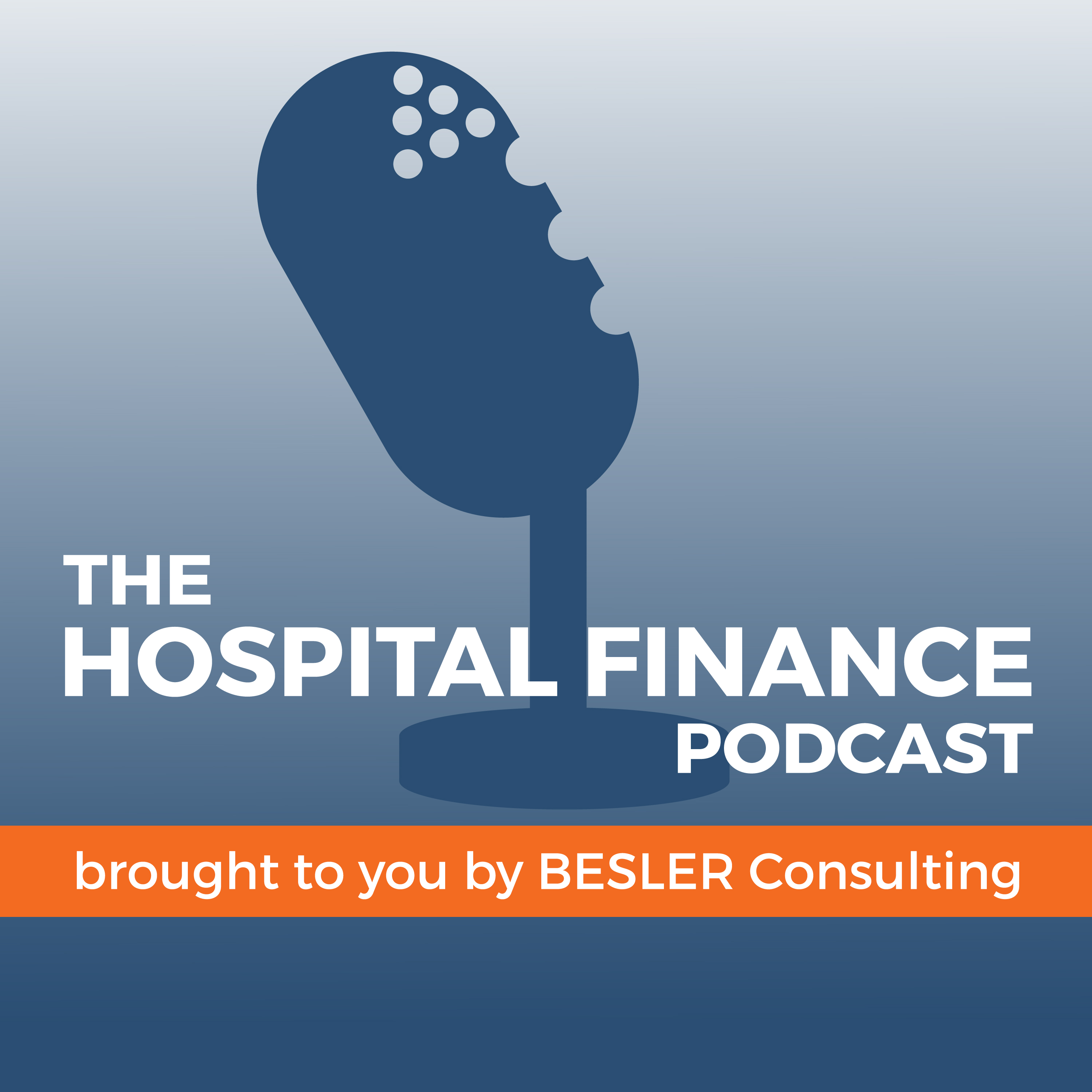 The Hospital Finance Podcast® Archives - BESLER