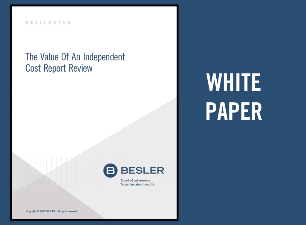 SPECIAL REPORTThe Value of an Independent Cost Report Review